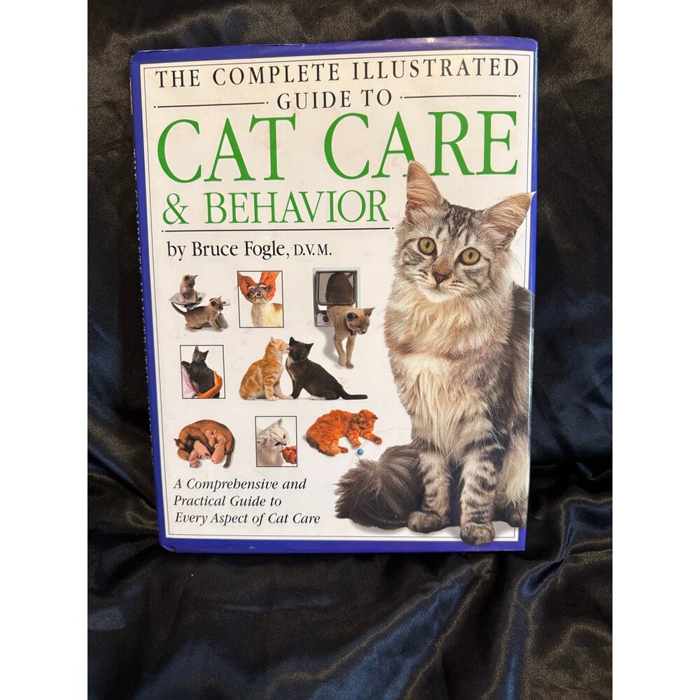 Complete Illustrated Guide to Cat Care & Behavior Hardcover w dust jacket EUC